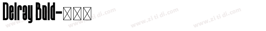 Delray Bold字体转换